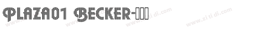 Plaza01 Becker字体转换